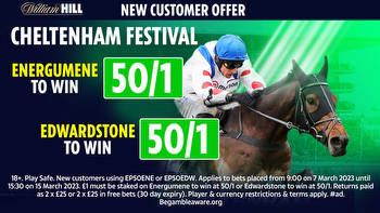 Cheltenham Festival offer: Get either Energumene or Edwardstone to win Champion Chase at 50/1 with William Hill