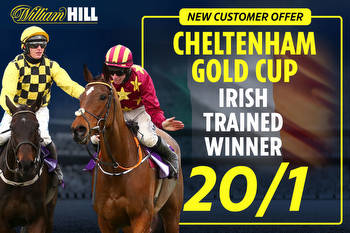 Cheltenham offer: Get 20/1 for an Irish trained winner of the Cheltenham Gold Cup with William Hill
