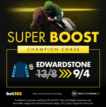 Cheltenham Super Boost: Get 9/4 Edwardstone to win the Champion Chase from 13/8 with bet365