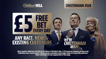 Claim a £5 free bet every day of the Cheltenham Festival plus £40 welcome bonus for new customers with William Hill