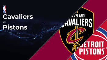 Cleveland Cavaliers vs Detroit Pistons Betting Preview: Point Spread, Moneylines, Odds