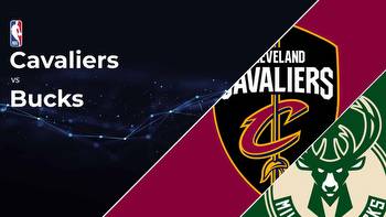 Cleveland Cavaliers vs Milwaukee Bucks Betting Preview: Point Spread, Moneylines, Odds