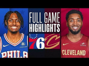 Cleveland Cavaliers vs Philadelphia 76ers: Prediction, Starting Lineups and Betting Tips