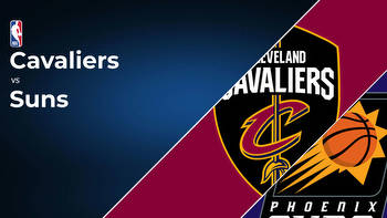 Cleveland Cavaliers vs Phoenix Suns Betting Preview: Point Spread, Moneylines, Odds