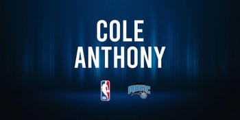Cole Anthony NBA Preview vs. the Raptors