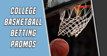 College basketball betting promos: Get $3k+ weekend bonuses