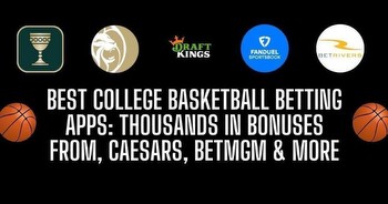College Basketball Betting Sites, Bonuses, Promos