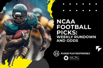 College football betting picks: NCAAF weekly rundown and odds