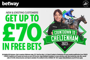 Countdown to Cheltenham Festival 2023: Get up to £70 in free bets with Betway!