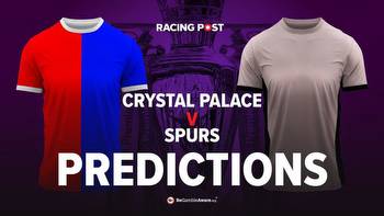 Crystal Palace v Tottenham Premier League predictions, betting odds & tips