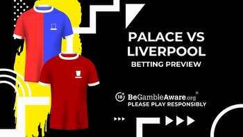 Crystal Palace vs Liverpool prediction, odds and betting tips