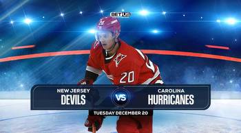 Devils vs Hurricanes Prediction, Preview, Odds and Picks, Dec. 20