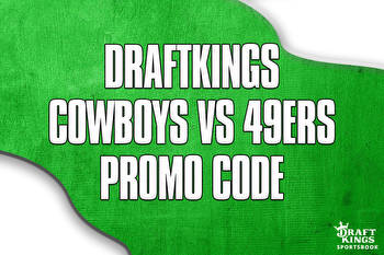 DraftKings Cowboys-49ers Promo Code: Bet $5, Get $200 Guaranteed Bonus