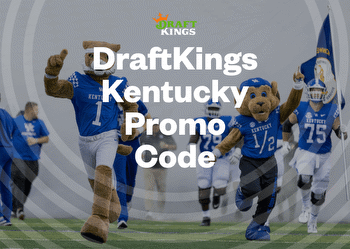 DraftKings Kentucky Promo Code: Get $200 Bonus Bets When You Sign Up This Week