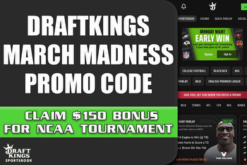 DraftKings March Madness Promo Code: Claim $150 Bonus for NCAA Tournament