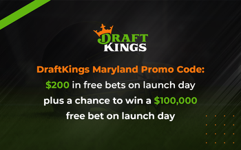 DraftKings Maryland Promo Code: $200 & a chance at $100,000