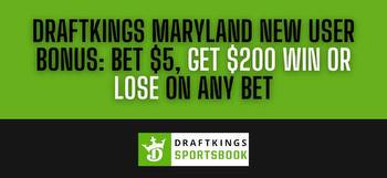 DraftKings Maryland promo code: Bet $5, get $200 instantly when you sign up