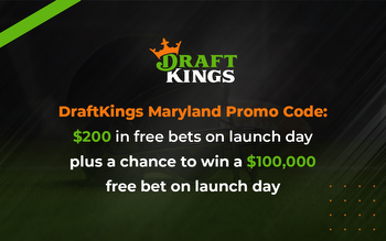 DraftKings Maryland Promo Code: Get $200 in Bets & Win $100k