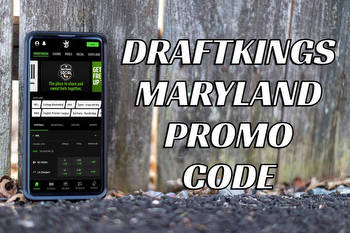 DraftKings Maryland promo code: how to get the $200 sign up offer this week