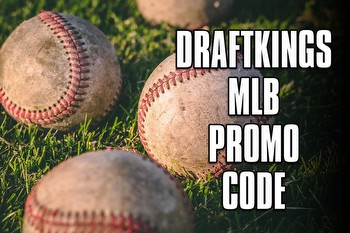 DraftKings MLB promo code: Bet $5, get $150 bonus bets for August action