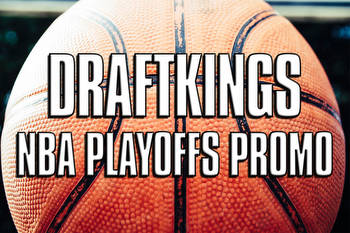 DraftKings NBA Playoffs Promo: Bet $5 On Any Game, Get $150 Bonus Bets
