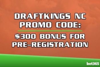 DraftKings NC promo code: $300 bonus with launch six days out