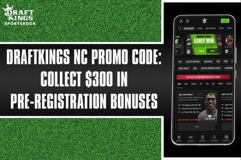 DraftKings NC promo code: Claim $300 bonus, latest launch updates