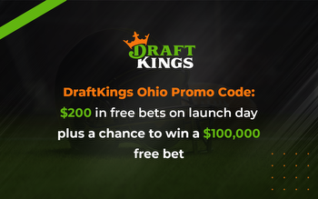 DraftKings Ohio Promo Code: $200 & a chance at $100,000
