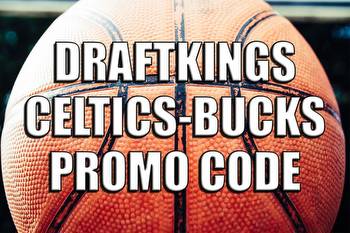 DraftKings promo code: Bucks-Celtics bet $5, win $150 bonus