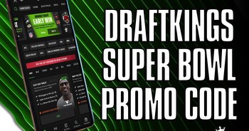 DraftKings promo code: Claim instant $200 Super Bowl bonus