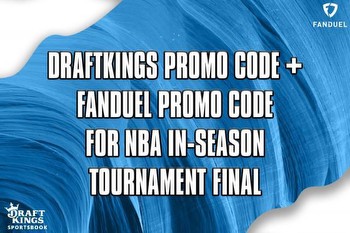 DraftKings Promo Code + FanDuel Promo Code for NBA In-Season Tournament Final: Get $300 in bonus bets