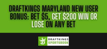DraftKings promo code for Maryland: Bet $5, get $200 when you sign up