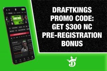 DraftKings promo code: Get $300 NC pre-registration bonus