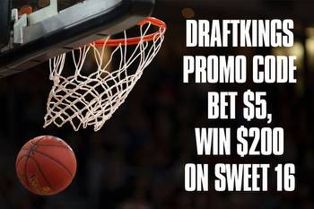 DraftKings Promo Code Unpacks Bet $5, Win $200 on Any Sweet 16 Game