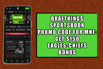DraftKings Sportsbook Promo Code for MNF: Get $150 Eagles-Chiefs Bonus