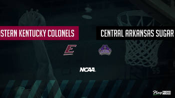 Eastern Kentucky Vs Central Arkansas NCAA Basketball Betting Odds Picks & Tips