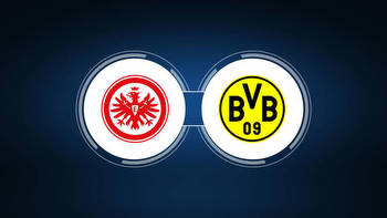 Eintracht Frankfurt vs. Borussia Dortmund: Live Stream, TV Channel, Start Time