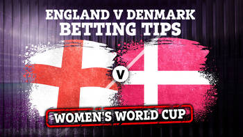 England vs Denmark: Betting tips, best odds and preview for Women's World Cup clash