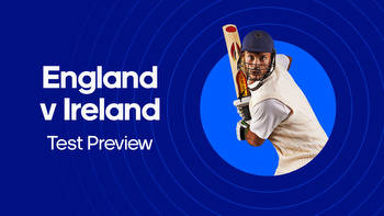 England vs. Ireland Odds, Test Match Predictions & Betting Tips: Two tips for The Ashes warm-up