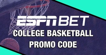 ESPN BET College Basketball Promo Code: How to Claim $150 Bonus for Any Game