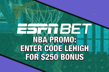ESPN BET NBA Promo: Enter Code LEHIGH for $250 Thursday Night Bonus