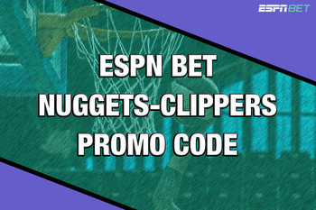 ESPN BET Promo Code LEHIGH: Bet Anything, Get $250 Bonus on Nuggets-Clippers