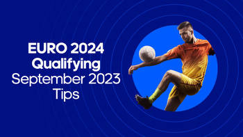 EURO 2024 Qualifying Tips: Best bets for September 2023