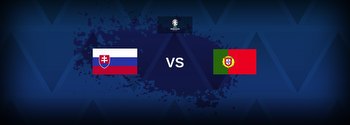 European Championship: Slovakia vs Portugal