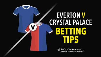 Everton v Crystal Palace preview, odds and betting tips