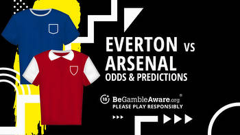 Everton vs Arsenal prediction, odds and betting tips