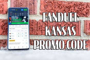 FanDuel Kansas Promo Code: Get $100 Before Early Sign Up Window Closes