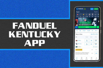 FanDuel Kentucky App: Launch Details & Updates