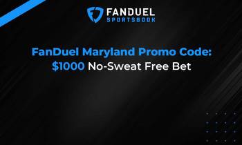FanDuel Maryland Promo Code: $1000 No Sweat Free Bet on Thursday Night Football
