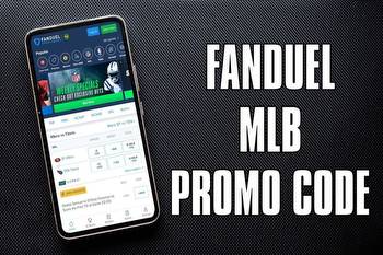 FanDuel MLB promo code: Activate $1K no-sweat bet or $150 bonus bets